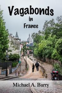 Vagabonds in France Book by Michael A Barry Now on Amazon